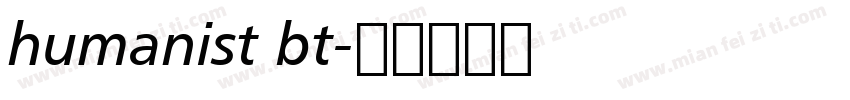 humanist bt字体转换